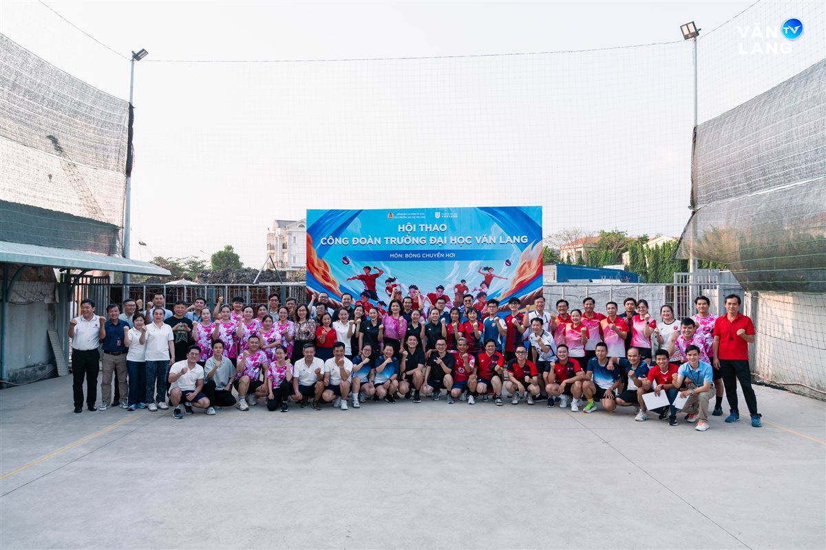 HỘI THAO CÔNG ĐOÀN VĂN LANG 2026: RỰC LỬA NGÀY KHAI MẠC VỚI BỘ MÔN BÓNG CHUYỀN HƠI