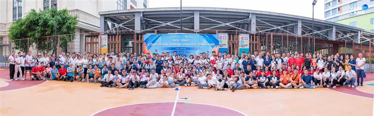 HỘI THAO CÔNG ĐOÀN VĂN LANG 2026 – LAN TỎA TINH THẦN GẮN KẾT VÀ NĂNG LƯỢNG TÍCH CỰC