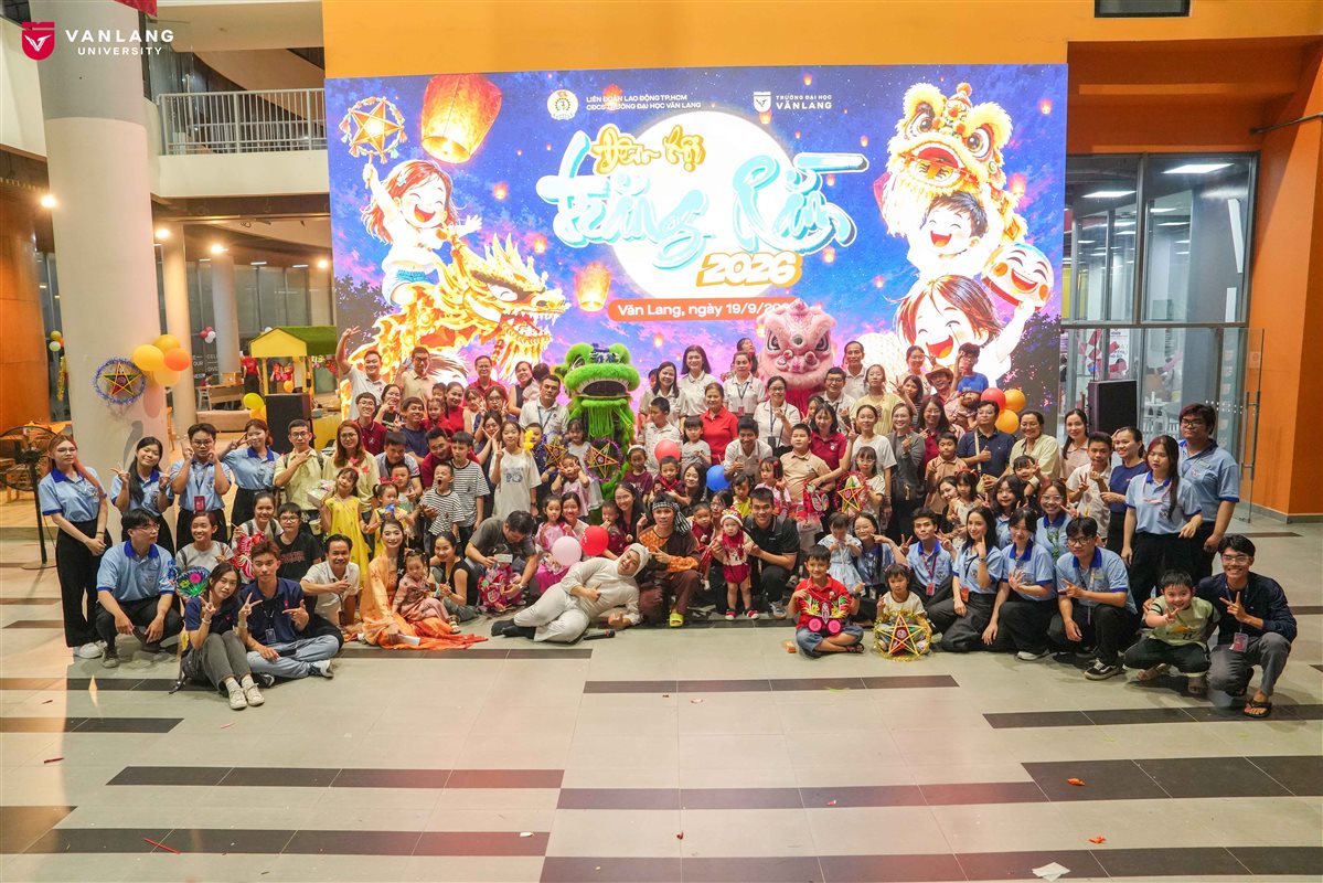 VUI TẾT TRUNG THU 2026 - GẮN KẾT YÊU THƯƠNG TRONG ĐẠI GIA ĐÌNH VĂN LANG