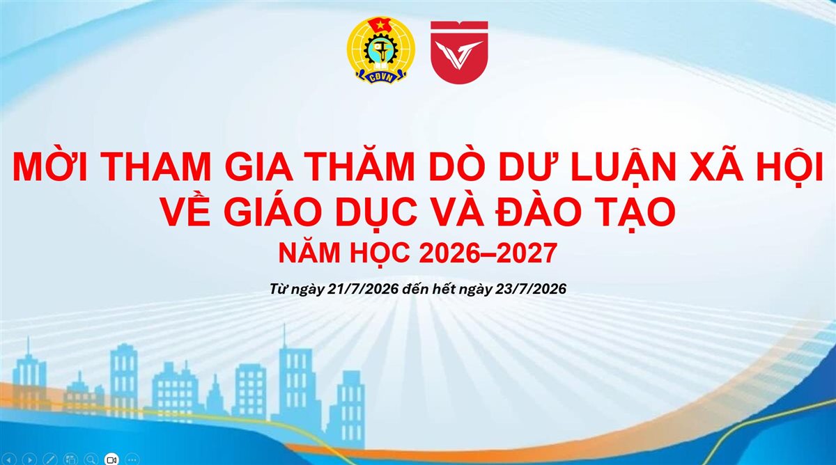 MỜI THAM GIA THĂM DÒ DƯ LUẬN XÃ HỘI VỀ GIÁO DỤC VÀ ĐÀO TẠO NĂM HỌC 2026–2027