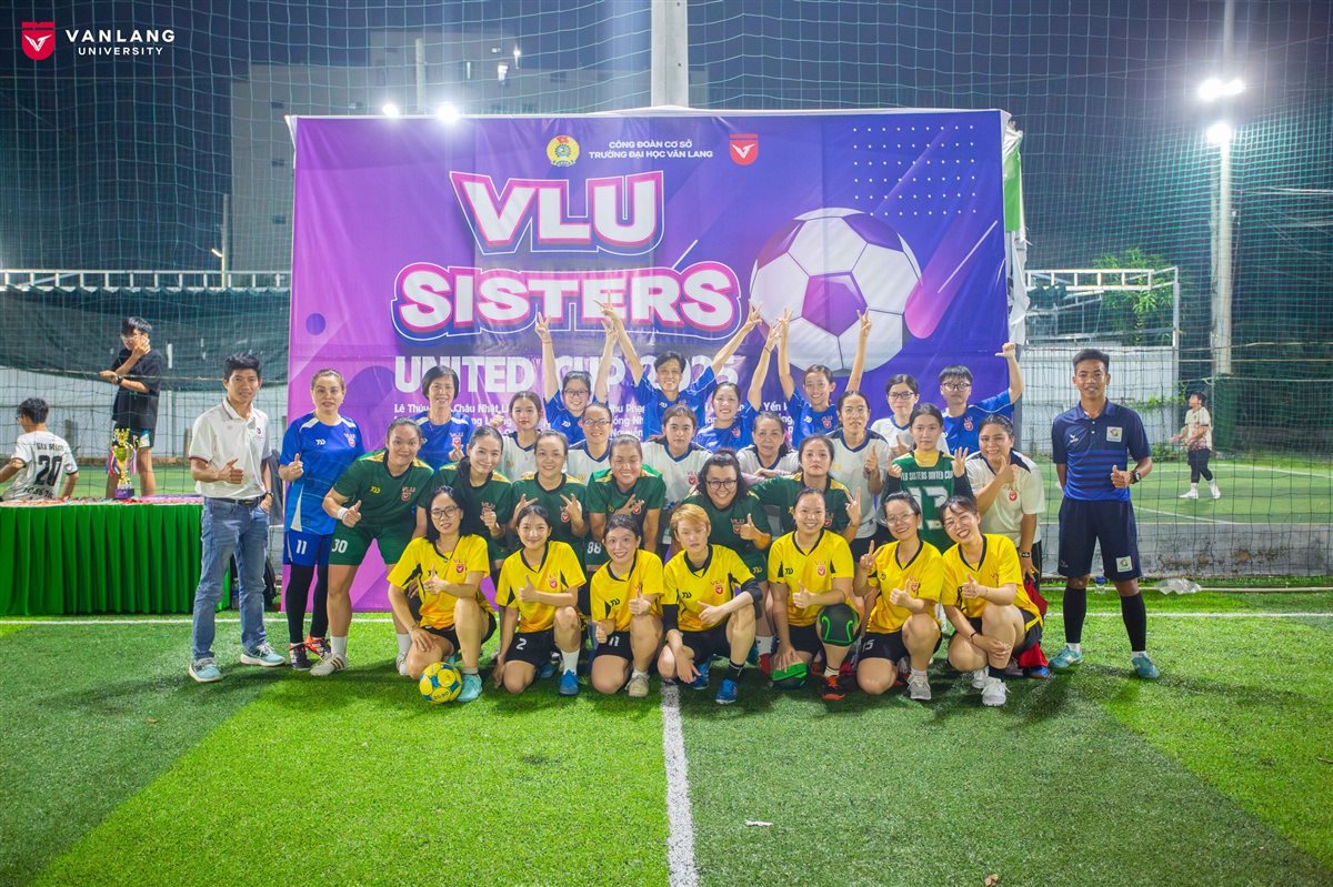 GIẢI BÓNG ĐÁ KẾT NỐI THÀNH VIÊN VLU SISTERS UNITED CUP 2025: SÂN CHƠI THỂ THAO Ý NGHĨA MỪNG NGÀY 20/10