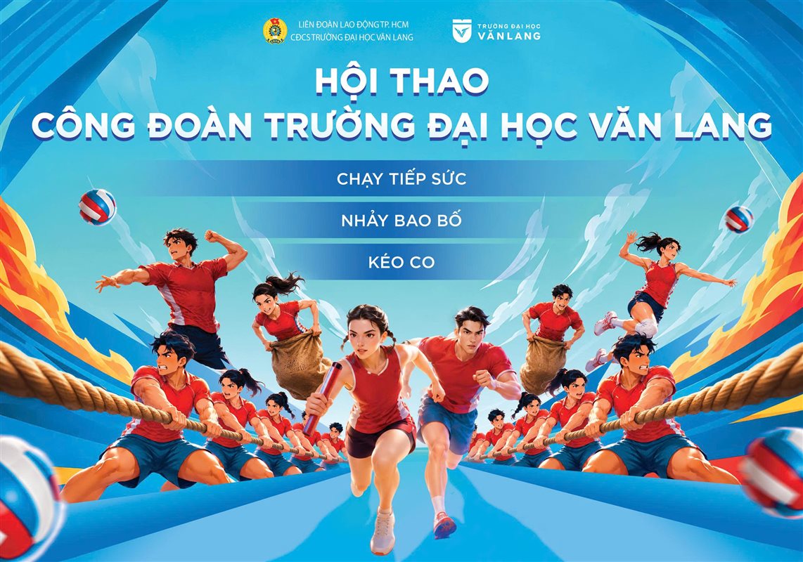 HỘI THAO CÔNG ĐOÀN TRƯỜNG ĐẠI HỌC VĂN LANG 2026